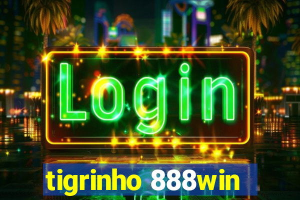 tigrinho 888win